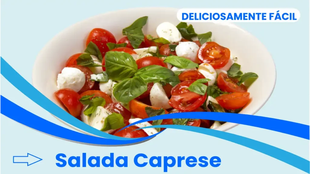 Salada caprese, receita no blog Dica Pronta