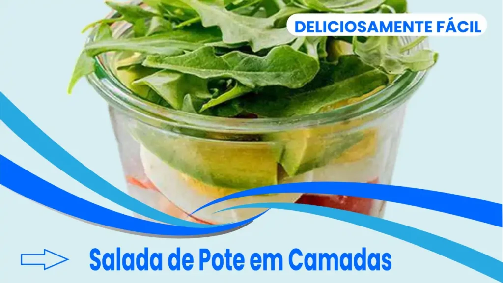 Salada no pote, receita completa no blog Dica Pronta.